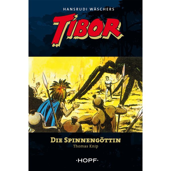 Tibor (zweite Serie) 1: Die Spinnengöttin