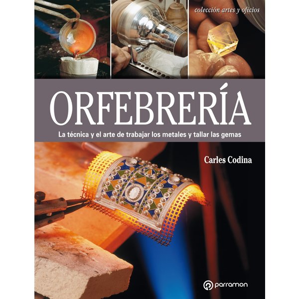 Artes & Oficios. Orfebrería