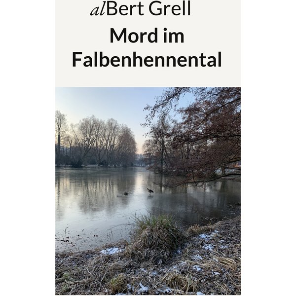 Mord im Falbenhennental