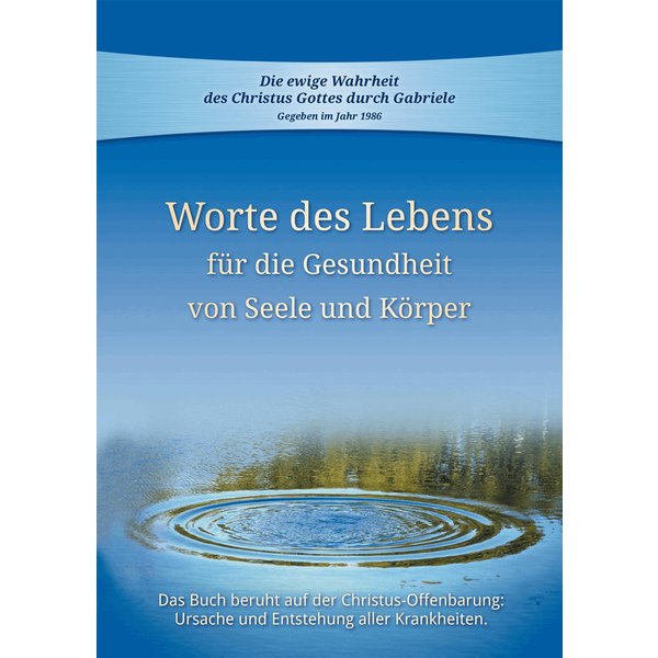 Worte des Lebens für die Gesundheit von Seele und Körper