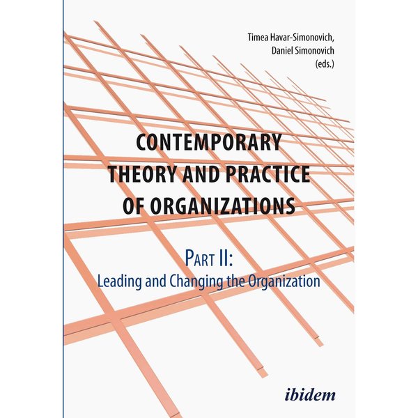 Contemporary Practice and Theory of Organisations – Part 2: