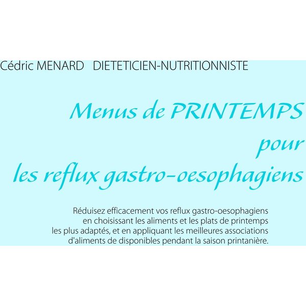 Menus de printemps pour les reflux gastro-oesophagiens