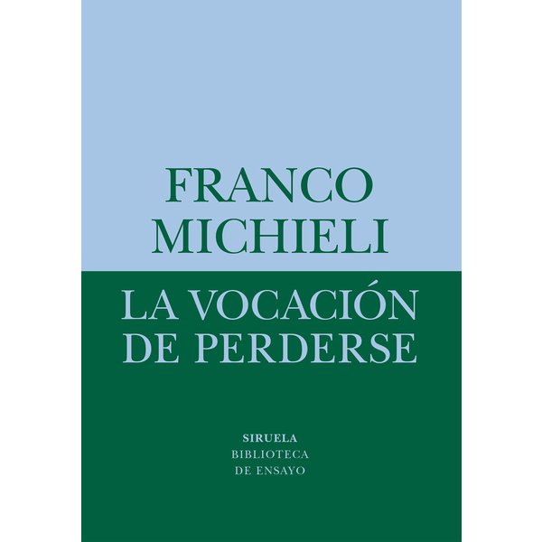 La vocación de perderse