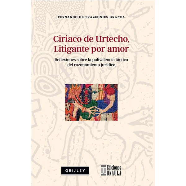 Ciriaco de Urtecho, litigante por amor