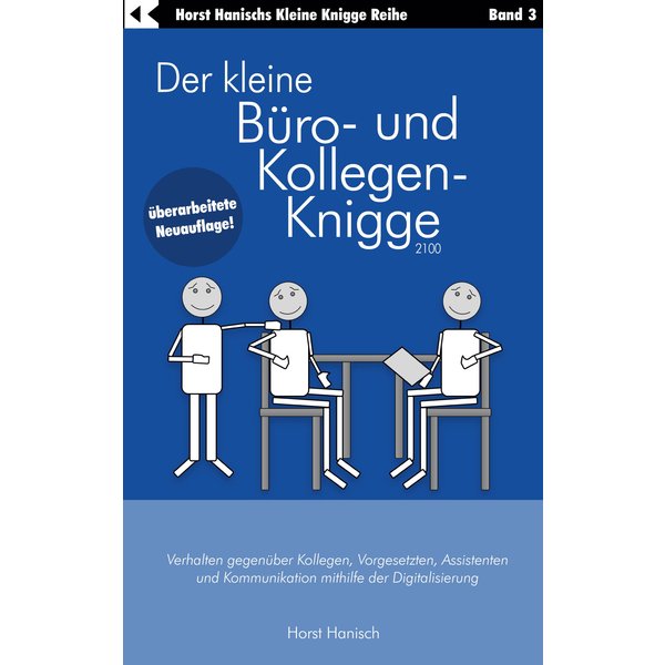 Der kleine Büro- und Kollegen-Knigge 2100