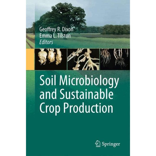 Soil Microbiology and Sustainable Crop Production