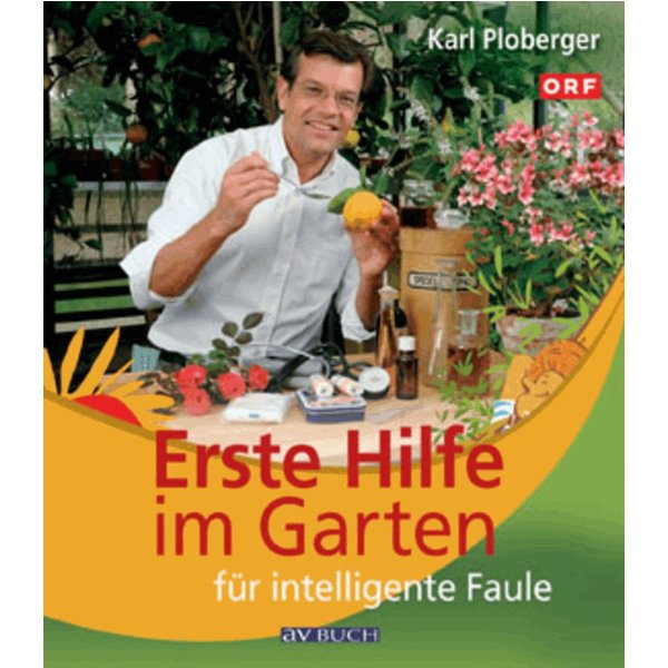 Erste Hilfe im Garten für intelligente Faule