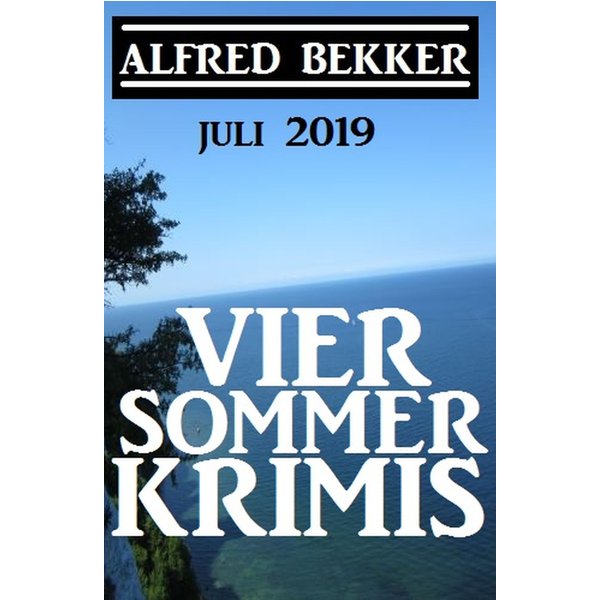 Vier Sommer-Krimis - Juli 2019