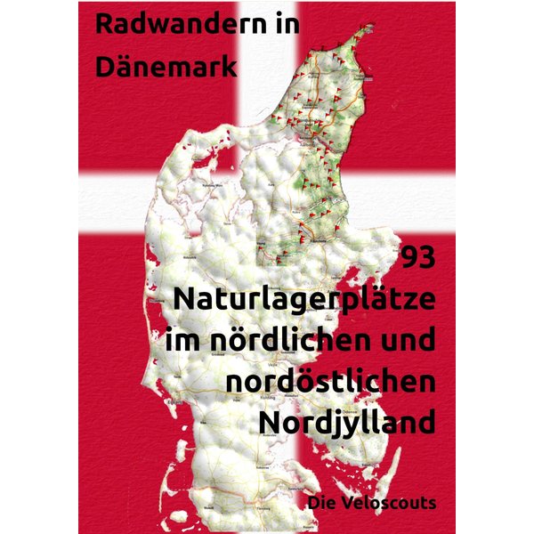 93 Naturlagerplätze im nördlichen und nordöstlichen Nord-Dänemark