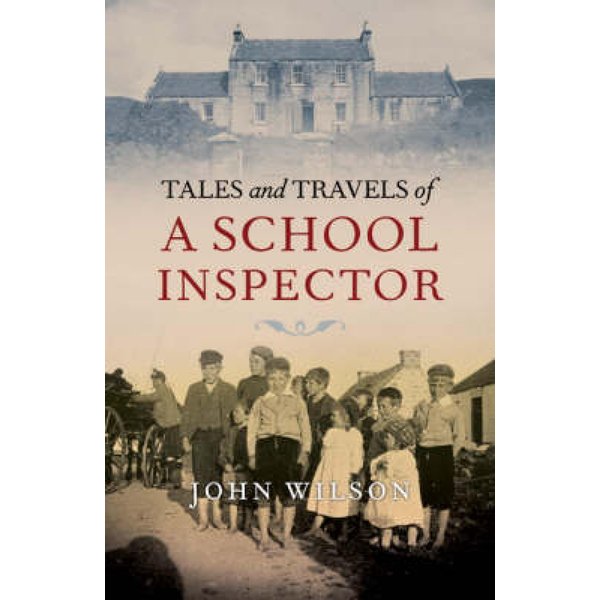 Tales and Travels of a School Inspector