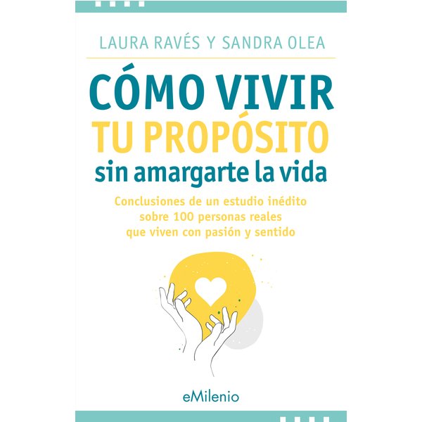 Cómo vivir tu propósito sin amargarte la vida (epub)