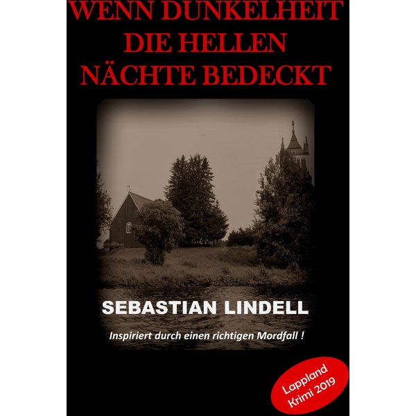 Wenn Dunkelheit die hellen Nächte bedeckt