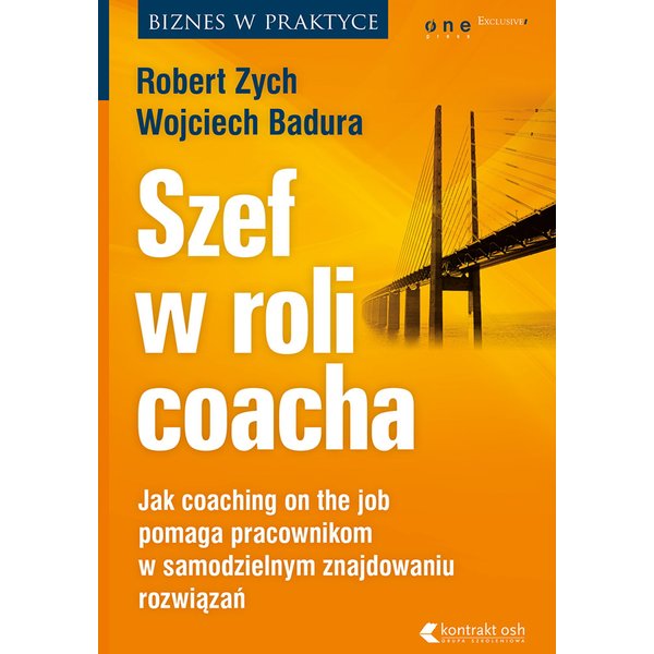 Szef w roli coacha. Jak coaching on the job pomaga pracownikom w samodzielnym znajdowaniu rozwiązań