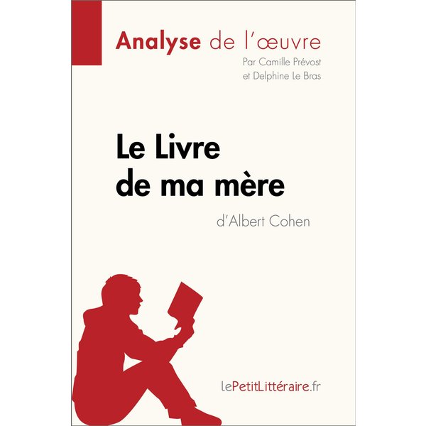 Le Livre de ma mère d'Albert Cohen (Analyse de l'oeuvre)