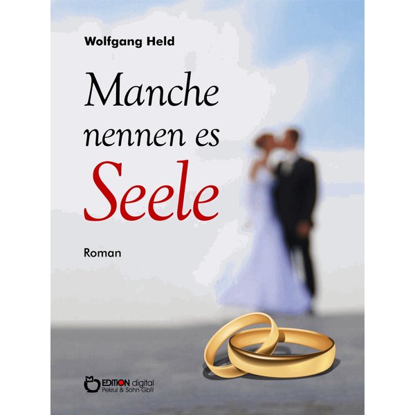 Manche nennen es Seele