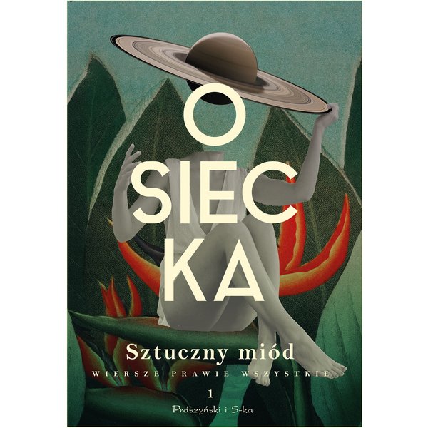 Sztuczny miód. Wiersze prawie wszystkie. Tom 1