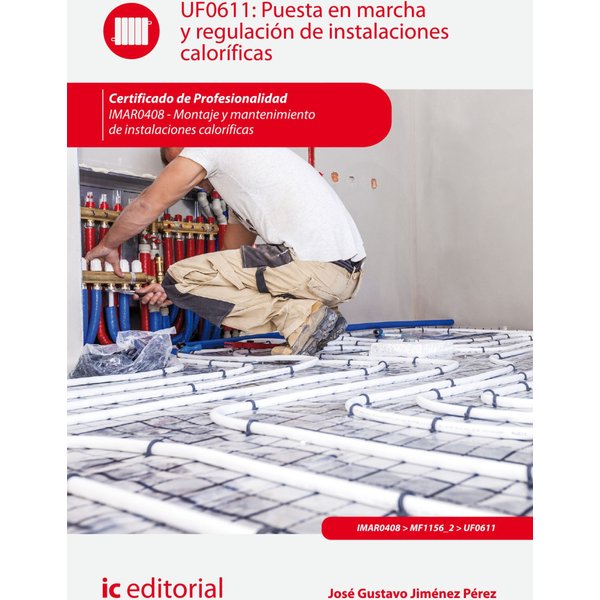 Puesta en marcha y regulación de instalaciones caloríficas. IMAR0408