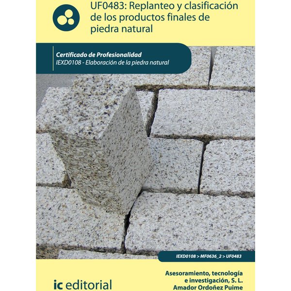Replanteo y clasificación de los productos finales en piedra natural. IEXD0108