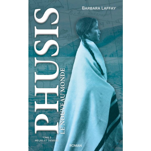 Phusis le nouveau monde - Tome 2