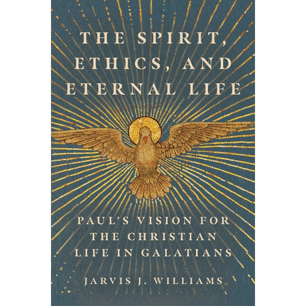 The Spirit, Ethics, and Eternal Life