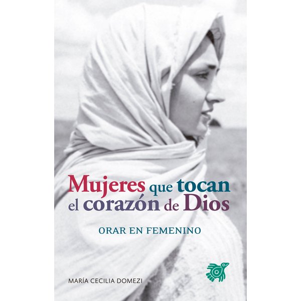 Mujeres que tocan el corazón de Dios
