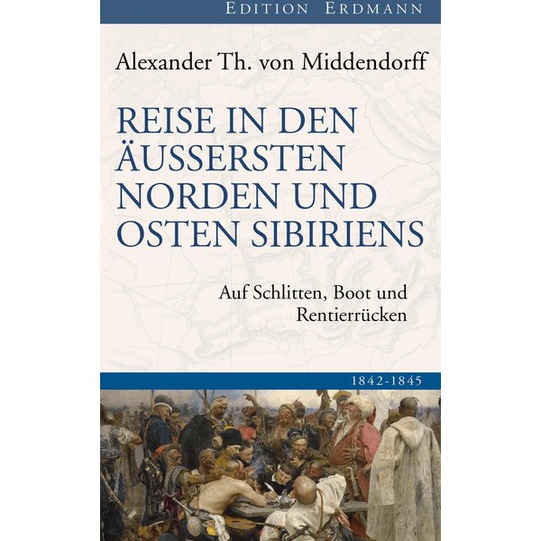 Reise in den Äussersten Norden und Osten Sibiriens