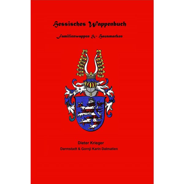 Hessisches Wappenbuch Familienwappen und Hausmarken