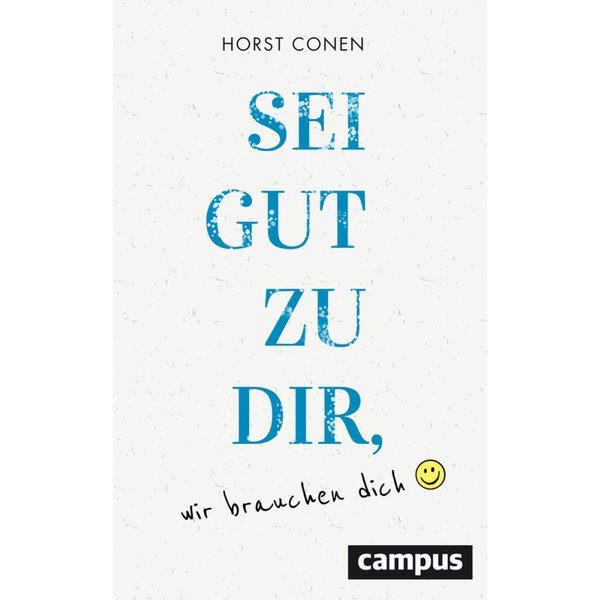 Sei gut zu dir, wir brauchen dich