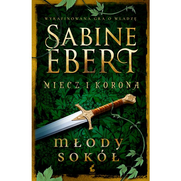 Miecz i korona. Młody sokół