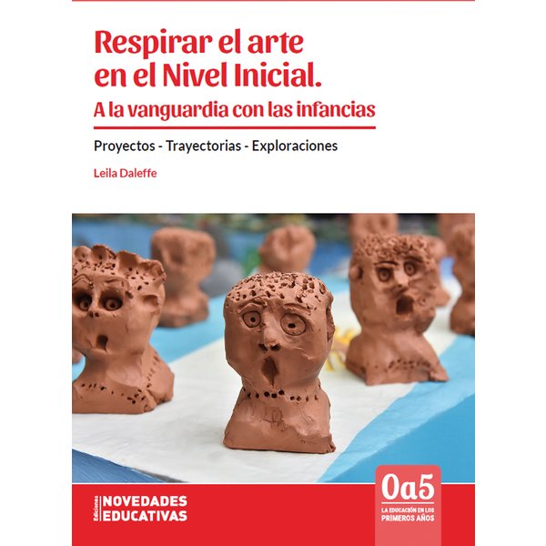 Respirar el arte en el Nivel Inicial. A la vanguardia con las infancias