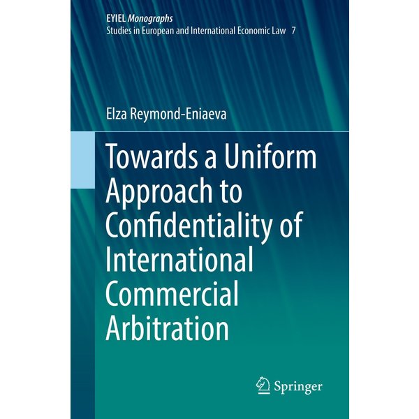 Towards a Uniform Approach to Confidentiality of International Commercial Arbitration