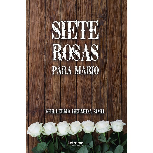 Siete rosas para Mario