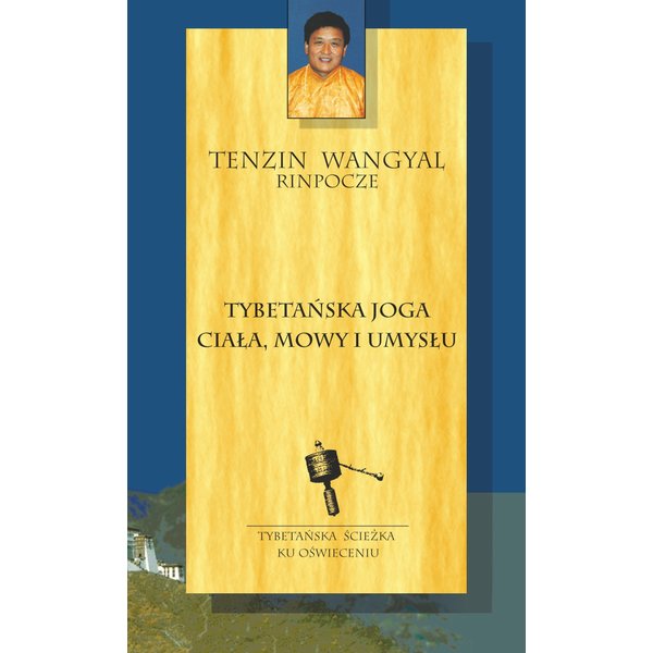 Tybetańska joga ciała, mowy i umysłu