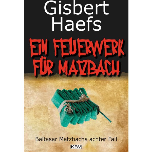 Ein Feuerwerk für Matzbach
