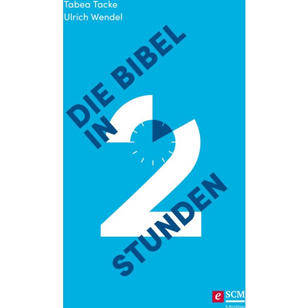 Die Bibel in zwei Stunden
