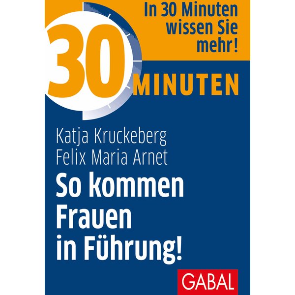 30 Minuten So kommen Frauen in Führung!