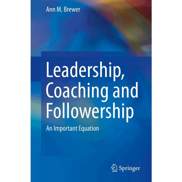 Leadership, Coaching and Followership