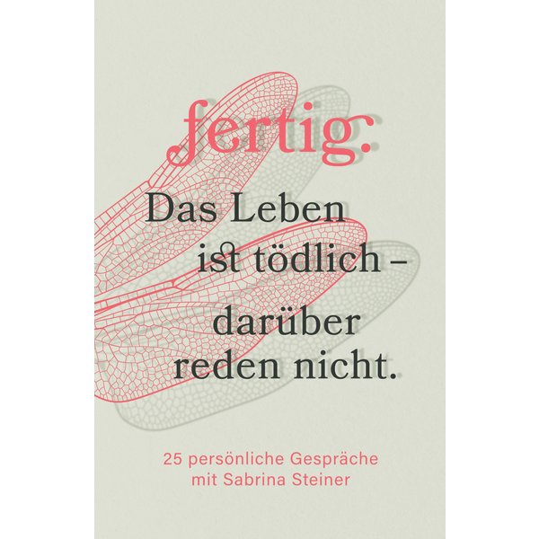 Das Leben ist tödlich - darüber reden nicht.