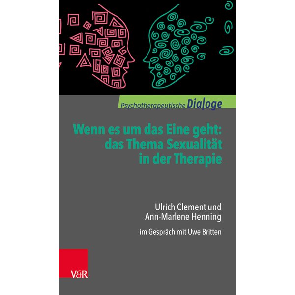 Wenn es um das Eine geht: das Thema Sexualität in der Therapie