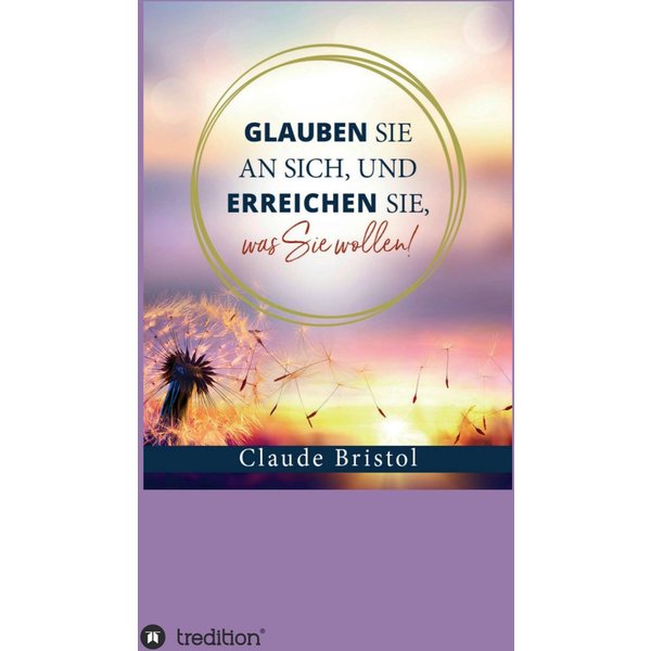Glauben Sie an sich, und erreichen Sie, was Sie wollen