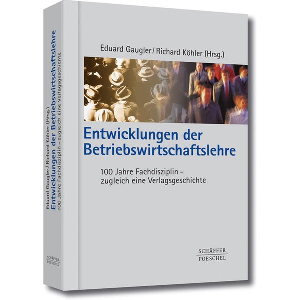 Entwicklungen der Betriebswirtschaftslehre