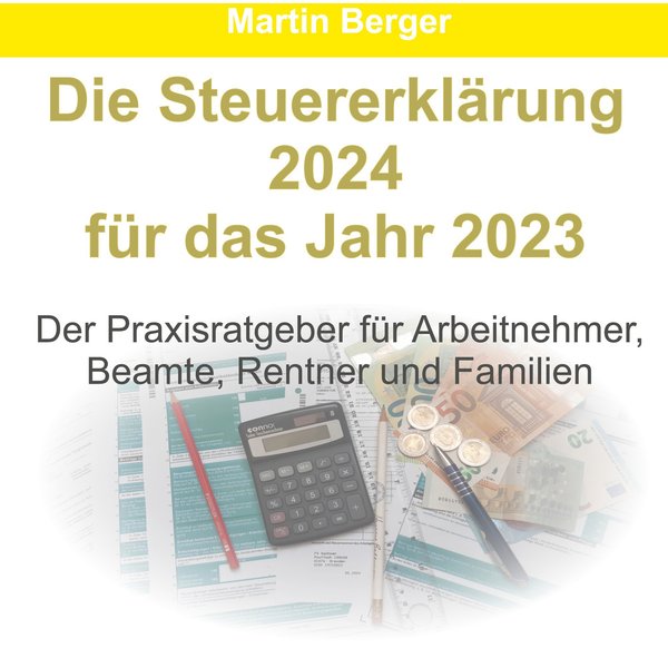 Die Steuererklärung 2024 für das Jahr 2023