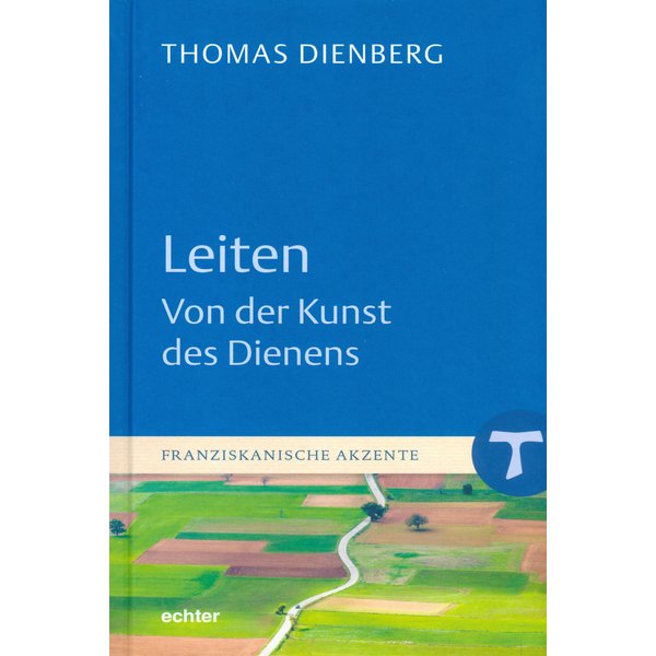 Leiten - Von der Kunst des Dienens
