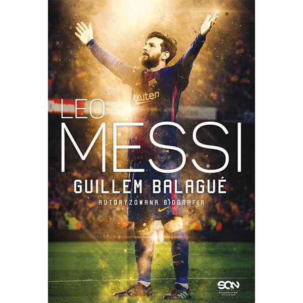 Messi. Biografia (Wydanie III)