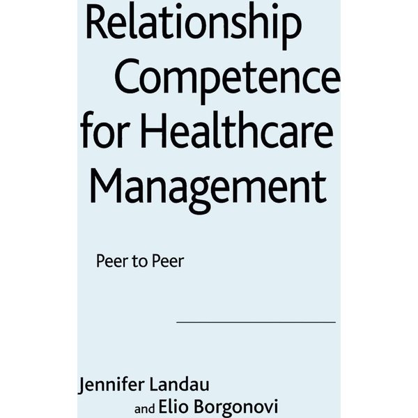 Relationship Competence for Healthcare Management