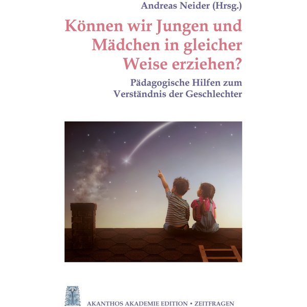 Können wir Jungen und Mädchen in gleicher Weise erziehen?