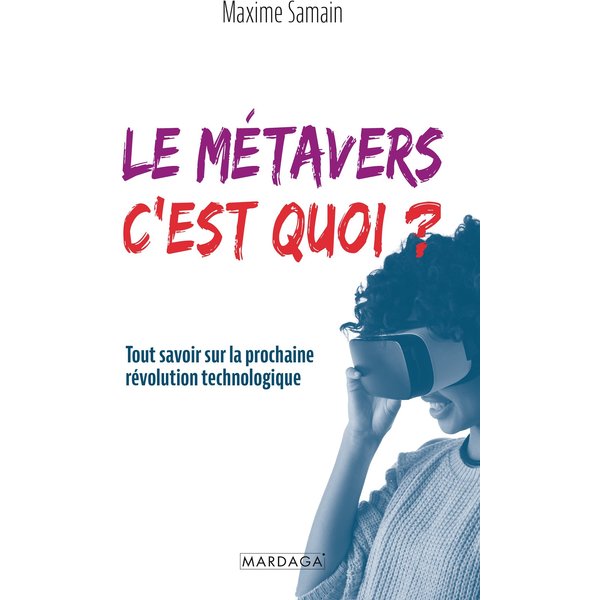 Le métavers, c'est quoi ?