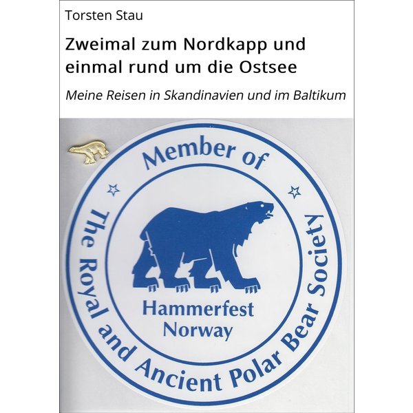Zweimal zum Nordkapp und einmal rund um die Ostsee