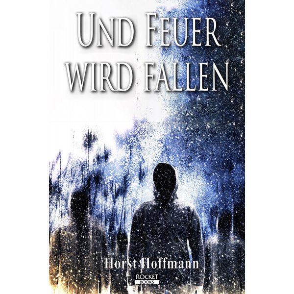 Und Feuer wird fallen
