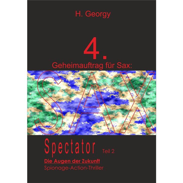 Geheimauftrag für SAX (4): SPECTATOR II
